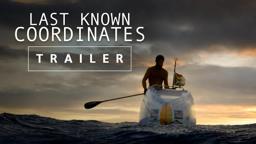 Last Known Coordinates- Official Trailer
