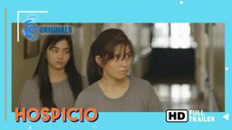FULL TRAILER: Hospicio