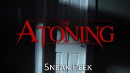 THE ATONING: Sneak Peek