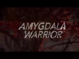 Amygdala Warrior