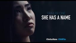 She Has A Name - Official Trailer One