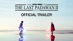 The Last Padawan 2 | Official Trailer | A Short STAR WARS Story |  Fan film