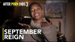 SEPTEMBER REIGN - After Porn Ends 3 (Interview)