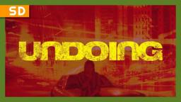 Undoing (2006) Trailer