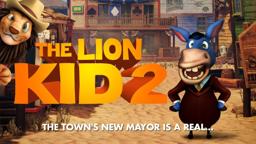 The Lion Kid 2 - Trailer | Simon Hill, Jared Lee Robins, Chen Tsung, Jason Ribiora, KJ Schrock
