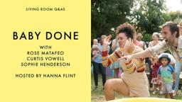 LIVING ROOM Q&As: Baby Done's Rose Matefeo, Curtis Vowell & Sophie Henderson