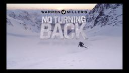 Warren Miller's No Turning Back Official Trailer