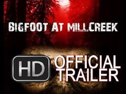 Bigfoot at Millcreek (2017) - Official Trailer