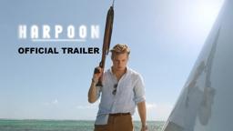 Harpoon (2019) Official Trailer