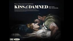 KISS OF THE DAMNED Theatrical Trailer (EUREKA Edit)