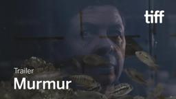 MURMUR Trailer | TIFF 2019