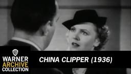 China Clipper (Original Theatrical Trailer)