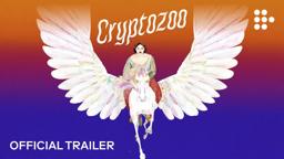CRYPTOZOO | Official Trailer | October 22 on MUBI