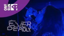 Ever Deadly (Trailer)