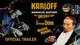 MANIACAL MAYHEM (Three films starring Boris KARLOFF) New & Exclusive Trailer