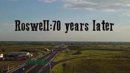 Roswell: 70 years later