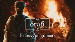 Óráð - Frumsýnd 31. mars