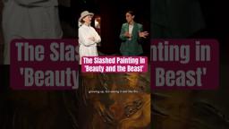 How They Ripped Up the Beast’s Portrait in ‘Beauty and the Beast’