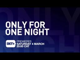 Saturday Movies : Only For One Night