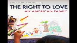 "The Right to Love: An American Family" - Documentary Trailer