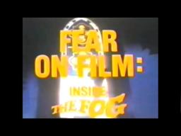 FEAR ON FILM: INSIDE THE FOG