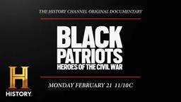 Black Patriots: Heroes of the Civil War | History Channel Trailer