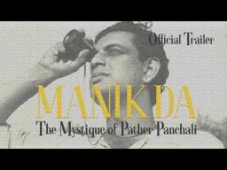 Manik da: The Mystique of Pather Panchali (Official Trailer)
