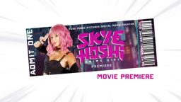 Skye Hoshi Premiere