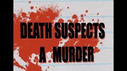 Death Suspects a Murder Full Trailer