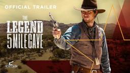 The Legend of 5 Mile Cave | Official Trailer