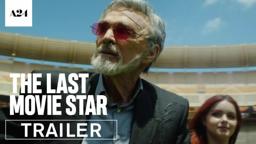 The Last Movie Star | Official Trailer HD | A24