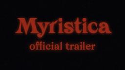 Myristica | Official Trailer