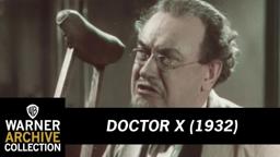 Doctor X 1932 Restoration Clip
