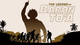 The Legend of Baron To'a - Official Teaser Trailer