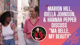 CherryPicks Virtual Sundance Studio: Ma Belle, My Beauty