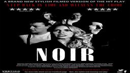 Noir 2021 Trailer (Drama-Thriller)