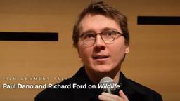 Paul Dano & Richard Ford on Wildlife