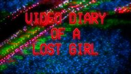 VIDEO DIARY OF A LOST GIRL [Official Trailer - AGFA]