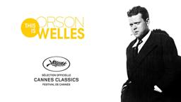 TRAILER THIS IS ORSON WELLES