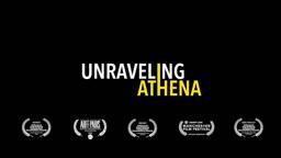 UNRAVELING ATHENA OFFICIAL TRAILER