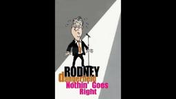 Rodney Dangerfield: Nothin' Goes Right (1988)