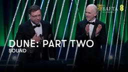 The BAFTA for Sound goes to Dune: Part Two| BAFTA Film Awards 2025