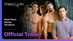 Steam Room Stories: The Movie! | Official Trailer | The regulars in the steam room are ripped hunks🥵