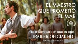 EL MAESTRO QUE PROMETIÓ EL MAR. Tráiler oficial. 10 de noviembre en cines.