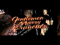 Gentlemen Marry Brunettes    Original Trailer