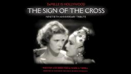 DeMille's The Sign of the Cross 90th Anniversary