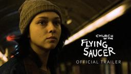 CHURCH OF THE FLYING SAUCER - Official Trailer (2024)