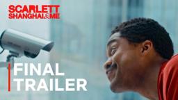 Scarlett, Shanghai & Me (Trailer)