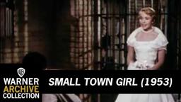 Small Town Girl (Original Theatrical Trailer)