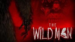 The Wild Man | Official Trailer | Horror Brains